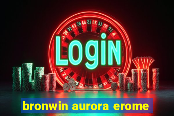 bronwin aurora erome